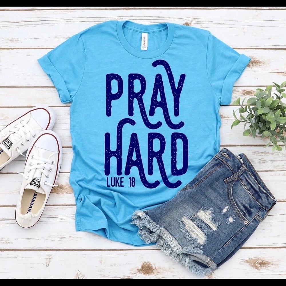 Pray hard graphic T